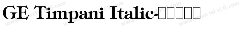GE Timpani Italic字体转换